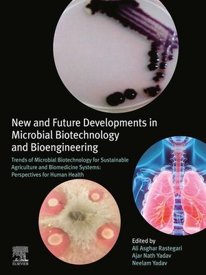 cover image of New and Future Developments in Microbial Biotechnology and Bioengineering